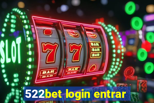 522bet login entrar